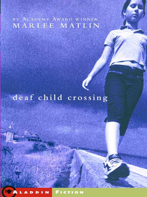 Title details for Deaf Child Crossing by Marlee Matlin - Wait list